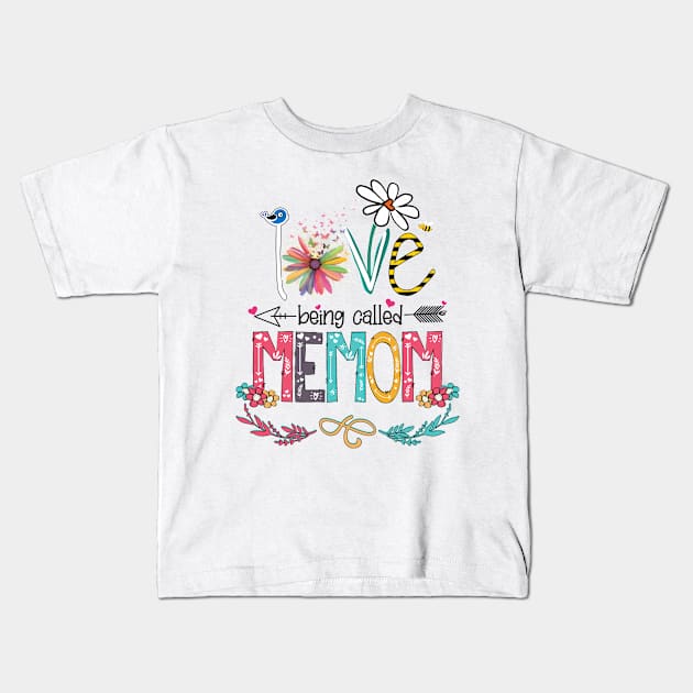 Love Being Called Memom Happy Mother's Day Kids T-Shirt by KIMIKA